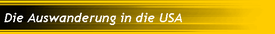 Die Auswanderung in die USA